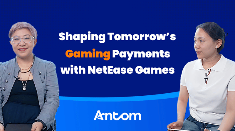 NetEase Games & Antom: Shaping tomorrow’s gaming payments featured image
